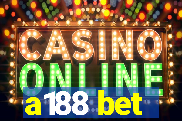 a188 bet