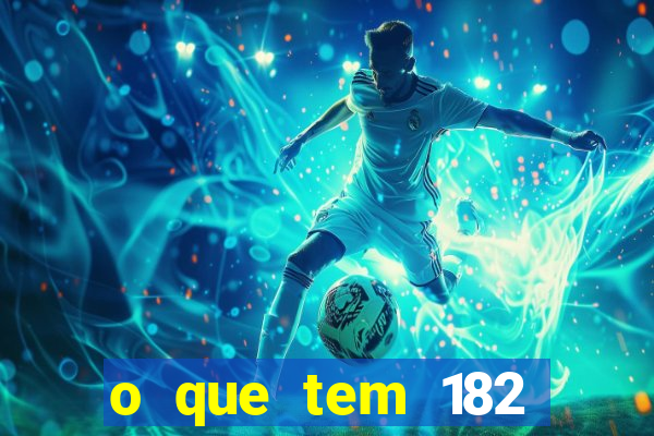 o que tem 182 dentes Ã© guarda um monstro qual dente