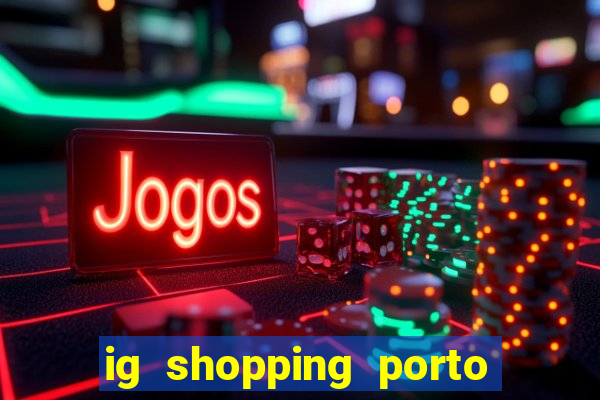ig shopping porto velho cinema