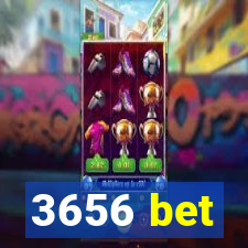 3656 bet
