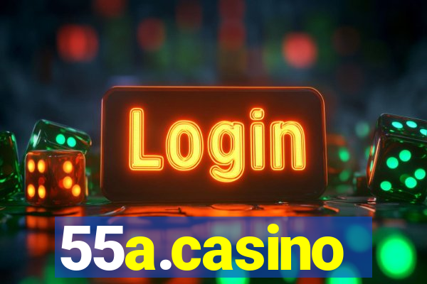 55a.casino