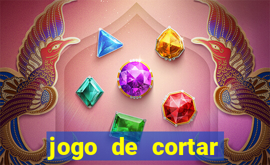 jogo de cortar frutas aposta