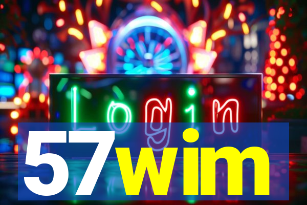 57wim
