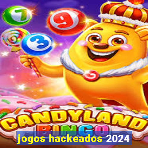jogos hackeados 2024