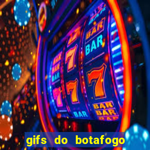 gifs do botafogo para whatsapp