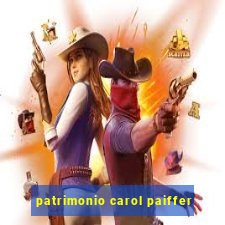 patrimonio carol paiffer