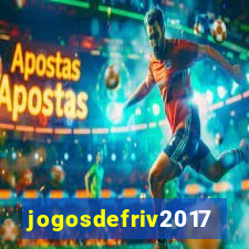 jogosdefriv2017