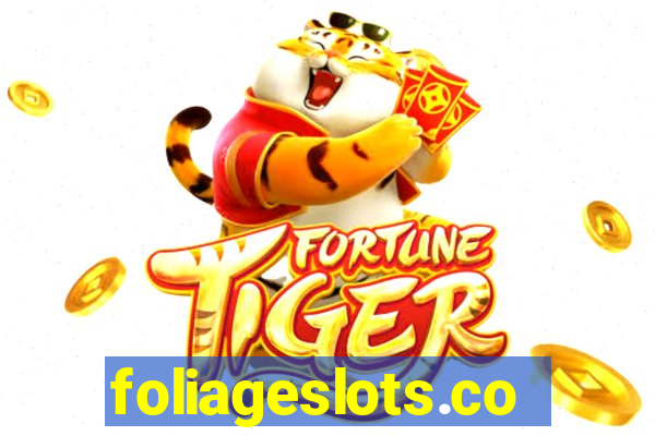foliageslots.com