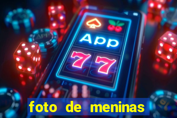 foto de meninas bonitas sem mostrar o rosto