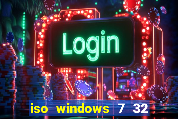 iso windows 7 32 bits pt br download