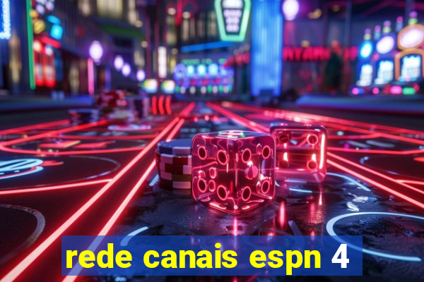 rede canais espn 4