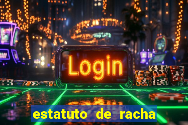 estatuto de racha de futebol