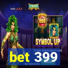 bet 399