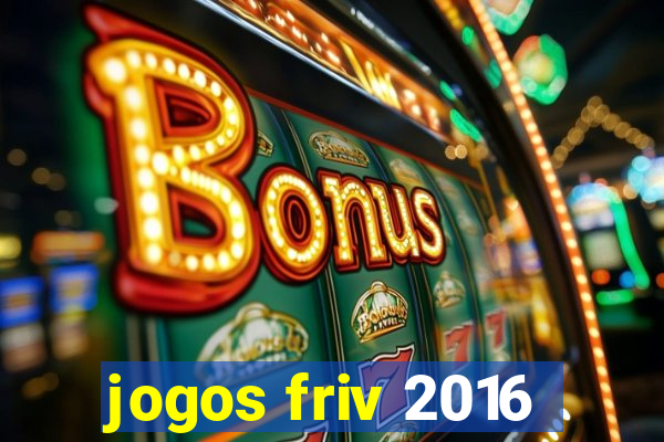 jogos friv 2016