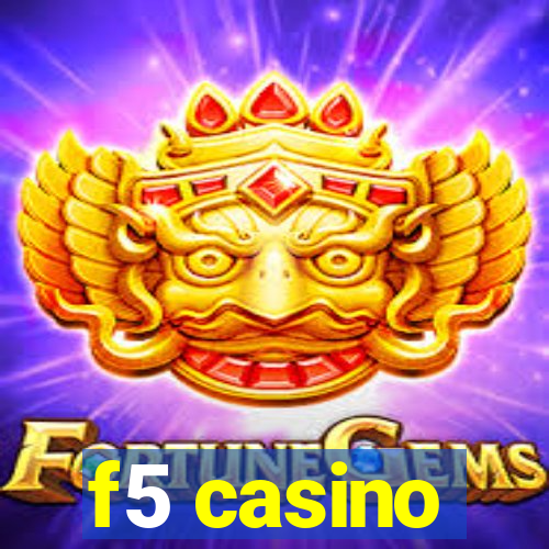 f5 casino