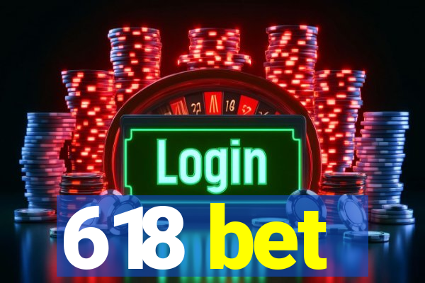 618 bet