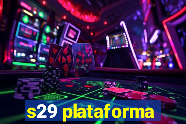 s29 plataforma