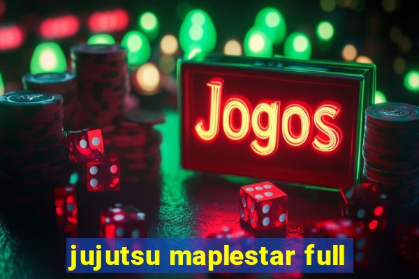 jujutsu maplestar full