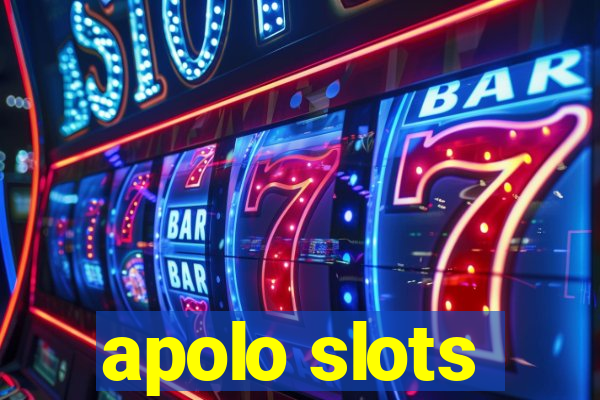 apolo slots