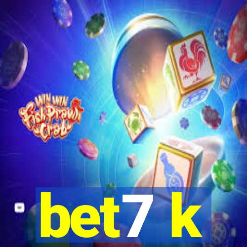 bet7 k