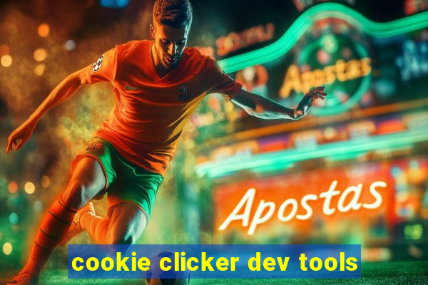 cookie clicker dev tools