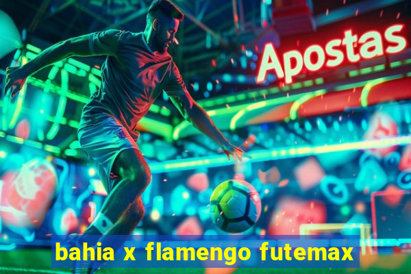 bahia x flamengo futemax
