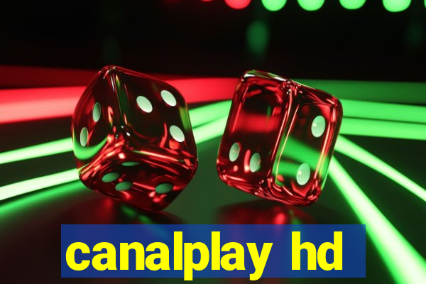 canalplay hd