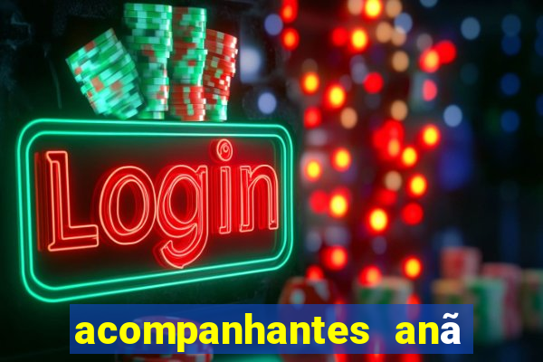 acompanhantes anÃ£ sao paulo
