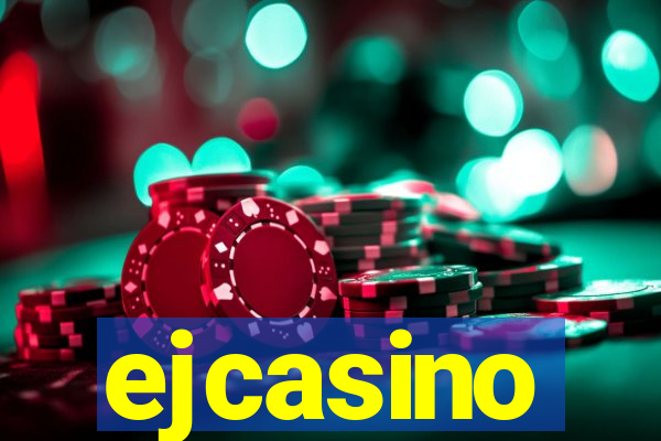 ejcasino