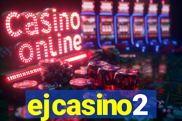 ejcasino2