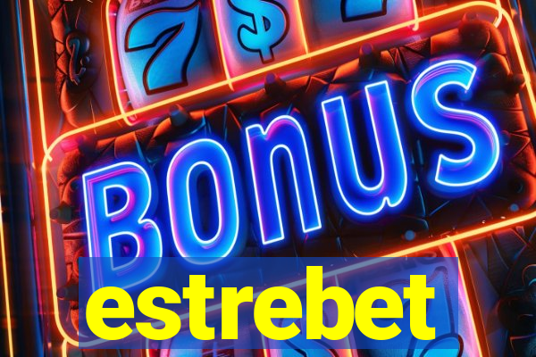 estrebet