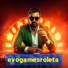 evogamesroleta