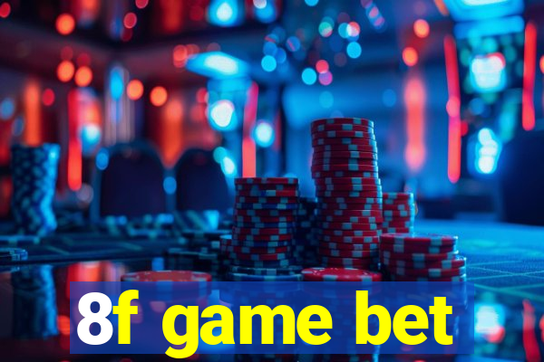8f game bet