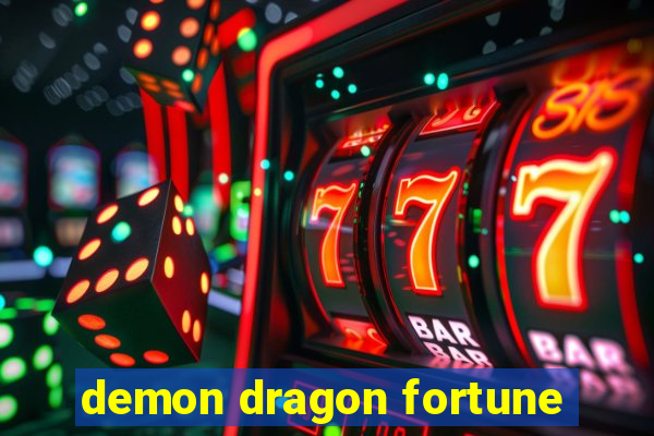 demon dragon fortune