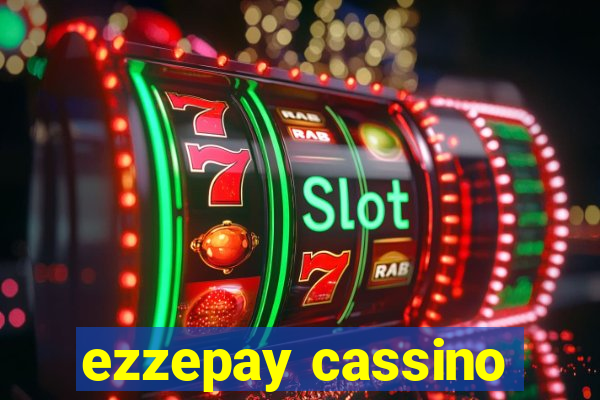 ezzepay cassino