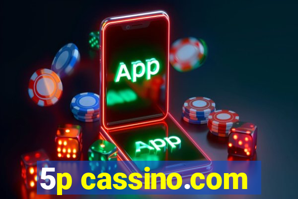 5p cassino.com