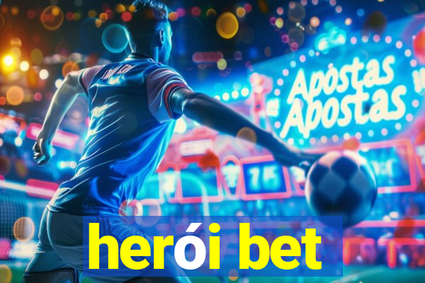 herÃ³i bet