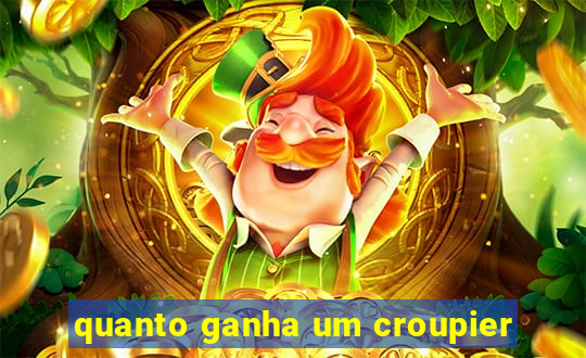 quanto ganha um croupier