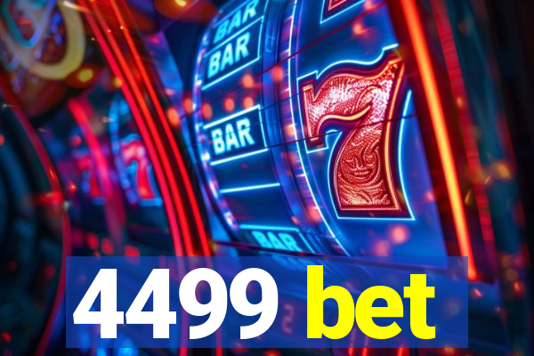4499 bet