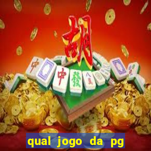 qual jogo da pg ta pagando agora