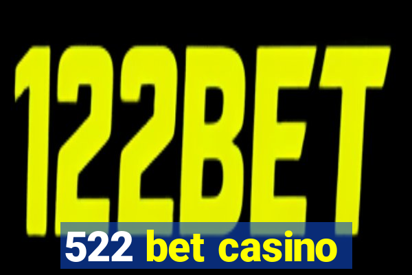 522 bet casino