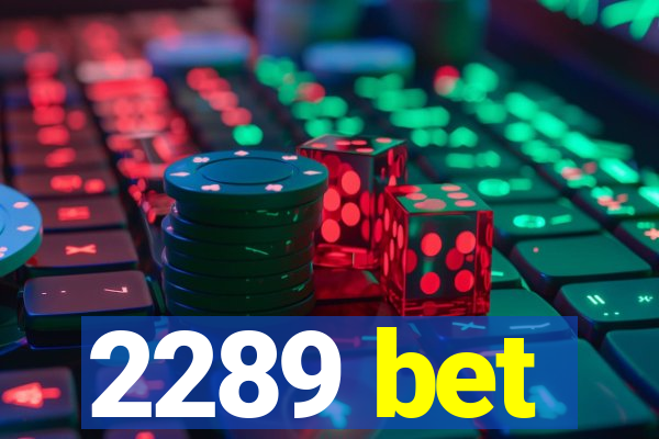 2289 bet