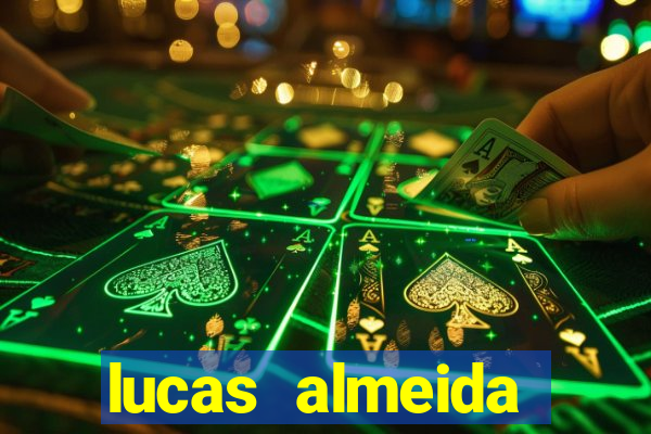 lucas almeida ferreira dos santos instagram