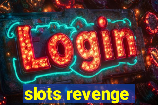 slots revenge