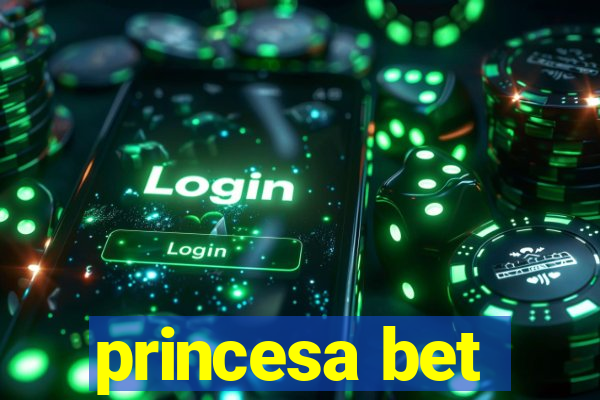 princesa bet