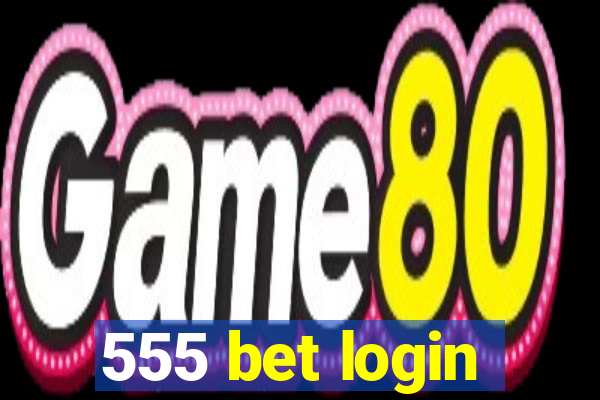 555 bet login