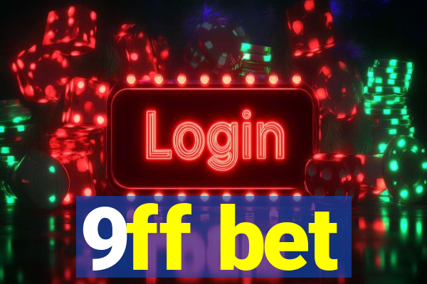 9ff bet