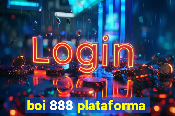 boi 888 plataforma