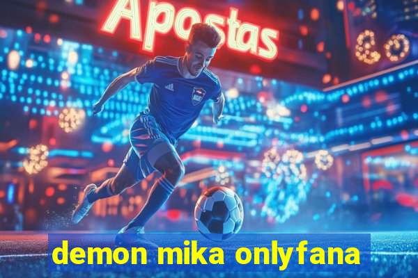 demon mika onlyfana