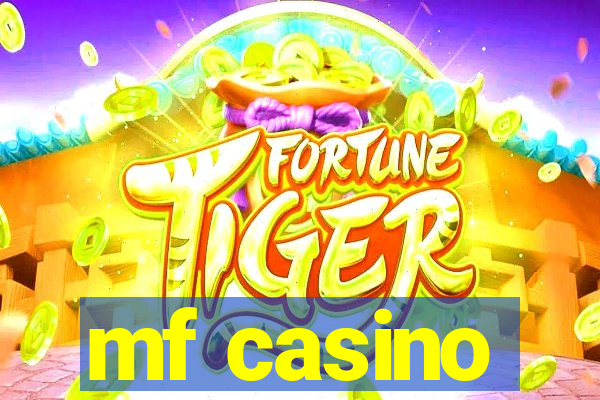 mf casino